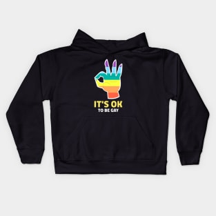 It's ok to be gay Kids Hoodie